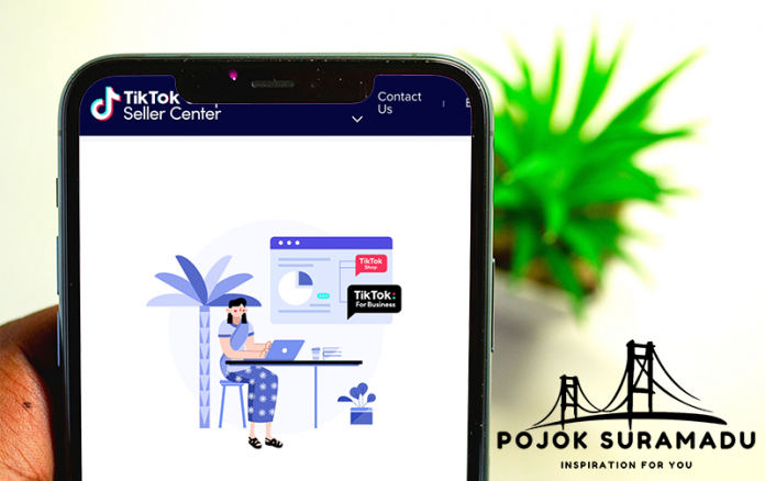 Cara Daftar TikTok Shop Seller Untuk Jualan di TikTok