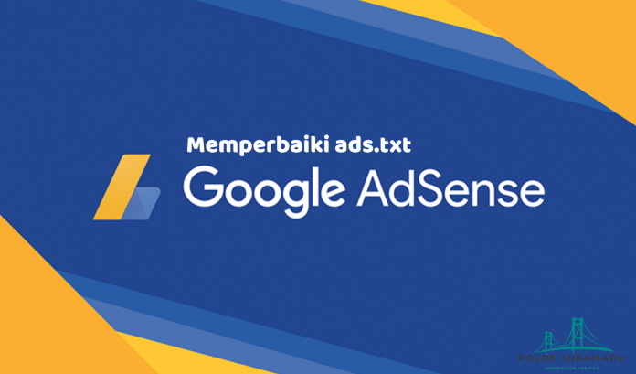 Cara Memperbaiki Masalah File Ads.txt Adsense