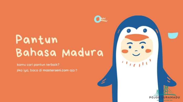 Pantun Bahasa Madura Lucu 4 Baris dan Artinya